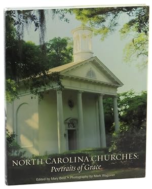 Seller image for North Carolina Churches: Portraits of Grace for sale by Kenneth Mallory Bookseller ABAA