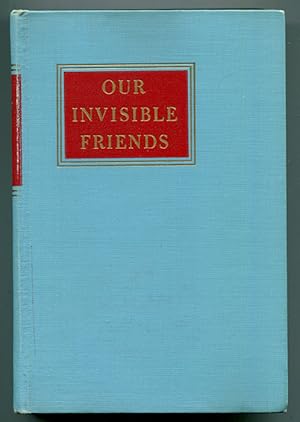 Our Invisible Friends: A Scientific Experiment with the Spirit World
