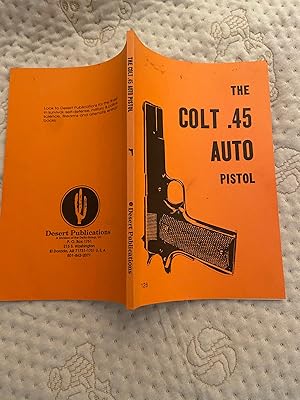 Immagine del venditore per The Colt .45 Auto Pistol venduto da Oisamot Books