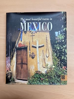 Imagen del vendedor de The most beautiful towns in Mexico a la venta por Cordel Libros