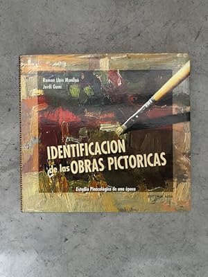 Seller image for IDENTIFICACION DE LAS OBRAS PICTORICAS for sale by Cordel Libros