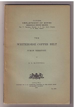 Bild des Verkufers fr The Whitehorse Copper Belt, Yukon Territory zum Verkauf von CARDINAL BOOKS  ~~  ABAC/ILAB