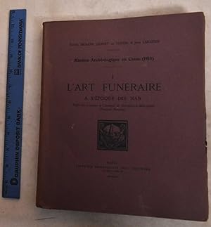 Bild des Verkufers fr L'art funraire a l'poque des Han (Volume 1) zum Verkauf von Mullen Books, ABAA