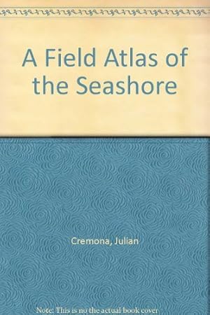 Bild des Verkufers fr A Field Atlas of the Seashore zum Verkauf von WeBuyBooks