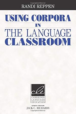 Bild des Verkufers fr Using Corpora in the Language Classroom (Cambridge Language Education) zum Verkauf von WeBuyBooks