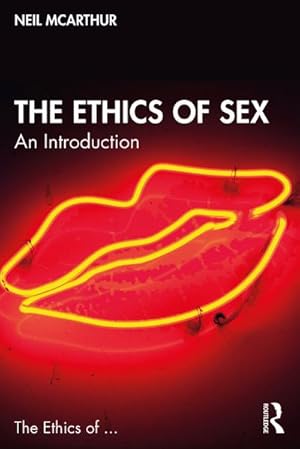 Seller image for The Ethics of Sex : An Introduction for sale by AHA-BUCH GmbH