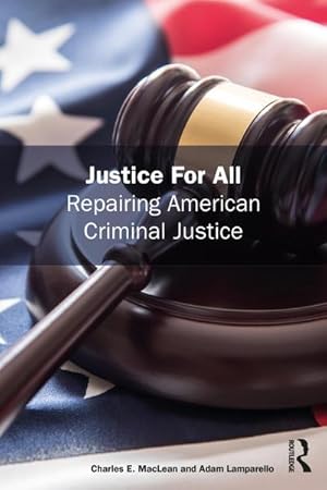 Seller image for Justice for All : Repairing American Criminal Justice for sale by AHA-BUCH GmbH