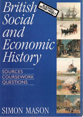Image du vendeur pour British Social And Economic History: Sources Coursework Questions mis en vente par Marlowes Books and Music