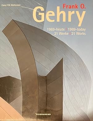 Bild des Verkufers fr Frank O Gehry. 1969-heute, 21 Werke; 1969-today, 21 Works zum Verkauf von Anah Dunsheath RareBooks ABA ANZAAB ILAB