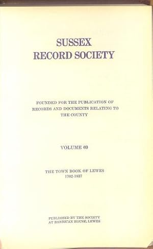 Bild des Verkufers fr The Town Book of Lewes, 1702-1837 [Sussex Records Society vol 69] zum Verkauf von WeBuyBooks