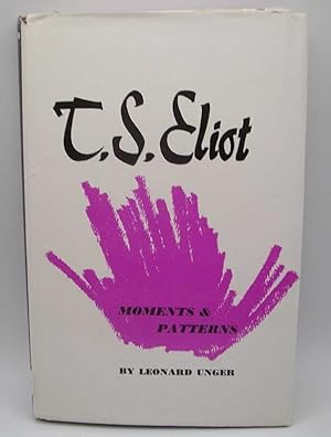 Imagen del vendedor de T. S. Eliot: Moments and Patterns a la venta por Easy Chair Books