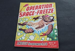 Operation Space-Freeze - Thrills Incorporated No.19