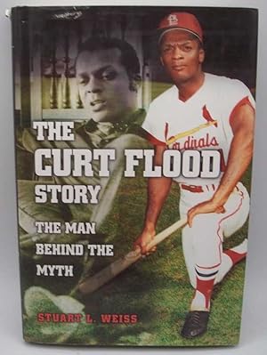 The Curt Flood Story: The Man Behind the Myth