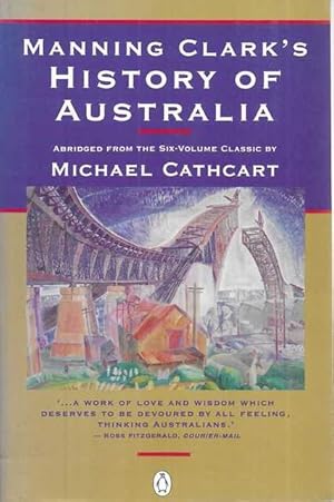 Seller image for Manning Clark's History of Australia for sale by Leura Books