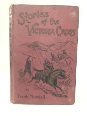 Image du vendeur pour Stories of The Victoria Cross mis en vente par World of Rare Books