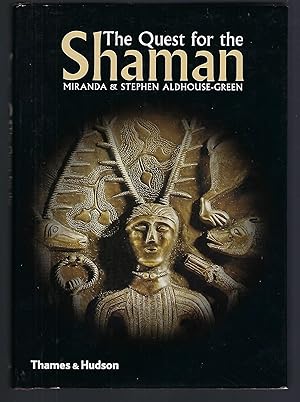 Seller image for The Quest for the Shaman: Shape-Shifters, Sorcerers and Spirit Healers in Ancient Europe for sale by Turn-The-Page Books
