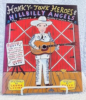 Imagen del vendedor de HONKY-TONK HEROES AND HILLBILLY ANGELS: The Pioneers of Country and Western Music a la venta por Windy Hill Books