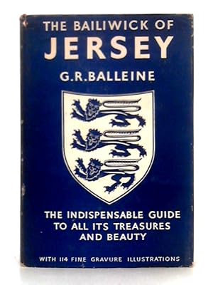 Seller image for The Bailiwick of Jersey; The King's Channel Island for sale by World of Rare Books