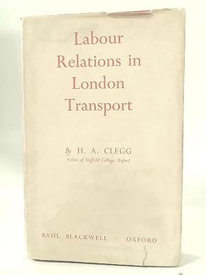 Image du vendeur pour Labour Relations in London Transport mis en vente par World of Rare Books