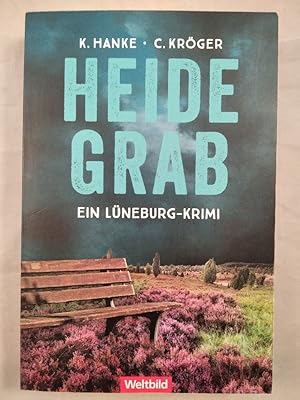 Heidegrab. Ein Lüneburg-Krimi.