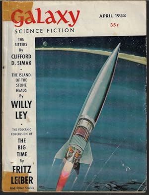 Bild des Verkufers fr GALAXY Science Fiction: April, Apr. 1958 ("The Big Time") zum Verkauf von Books from the Crypt