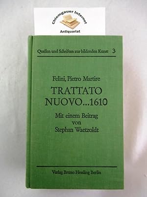 Imagen del vendedor de Trattato nuovo delle cose maravigliose dell'alma Citt di Roma. 1610. Mit einem Beitrag von Stephan Waetzoldt. Quellen und Schriften zur bildenden Kunst. a la venta por Chiemgauer Internet Antiquariat GbR