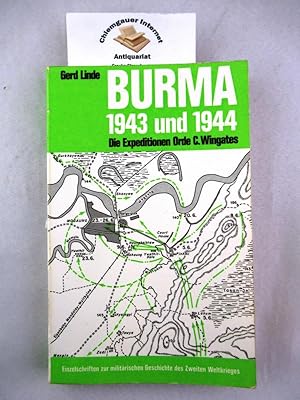 Seller image for Burma 1943 und 1944. Die Expeditionen Orde C. Wingates. for sale by Chiemgauer Internet Antiquariat GbR