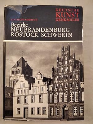 Deutsche Kunstdenkmäler. Bezirke Neubrandenburg, Rostock, Schwerin. Ein Bildhandbuch.