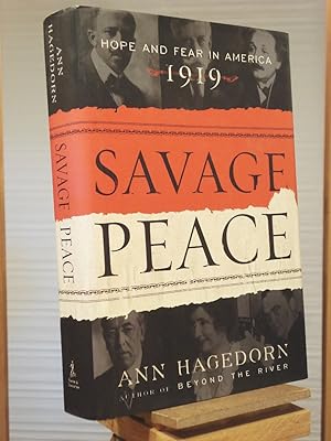 Immagine del venditore per Savage Peace: Hope and Fear in America, 1919 venduto da Henniker Book Farm and Gifts