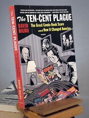 Bild des Verkufers fr The Ten-Cent Plague: The Great Comic-Book Scare and How It Changed America zum Verkauf von Henniker Book Farm and Gifts