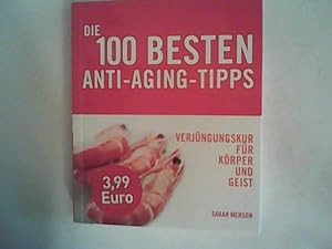 Imagen del vendedor de Die 100 besten Anti-Aging-Tipps a la venta por ANTIQUARIAT FRDEBUCH Inh.Michael Simon