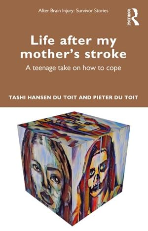 Seller image for Life After My Mother's Stroke : A Teenage Take on How to Cope for sale by AHA-BUCH GmbH