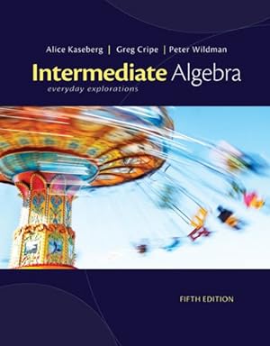 Immagine del venditore per Intermediate Algebra : Everyday Explorations venduto da GreatBookPrices