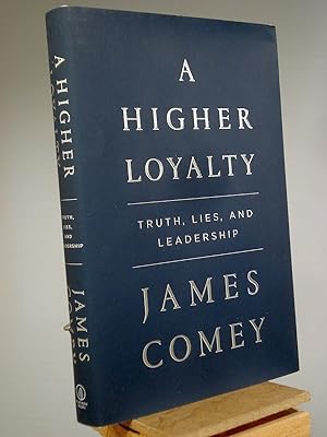 Image du vendeur pour A Higher Loyalty: Truth, Lies, and Leadership mis en vente par Henniker Book Farm and Gifts
