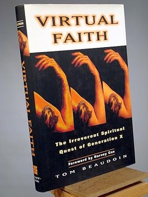 Seller image for Virtual Faith : The Irreverent Spiritual Quest of Generation X for sale by Henniker Book Farm and Gifts