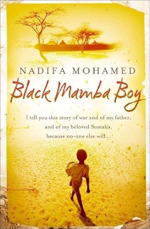 Seller image for Black Mamba Boy: From the Booker prize-shortlisted author of THE FORTUNE MEN for sale by WeBuyBooks