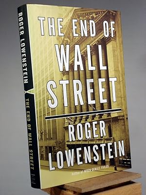 Imagen del vendedor de The End of Wall Street a la venta por Henniker Book Farm and Gifts