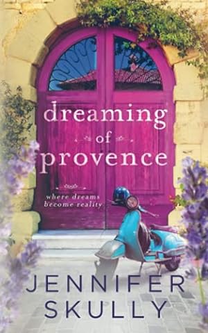 Imagen del vendedor de Dreaming of Provence: Once Again, Book 1 a la venta por WeBuyBooks