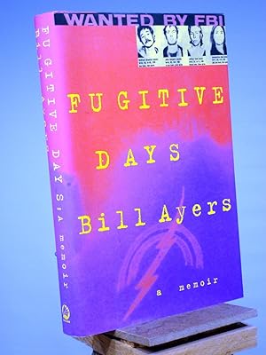 Imagen del vendedor de Fugitive Days: A Memoir a la venta por Henniker Book Farm and Gifts