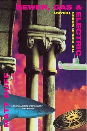 Bild des Verkufers fr Sewer, Gas & Electric : The Public Works Trilogy zum Verkauf von GreatBookPrices