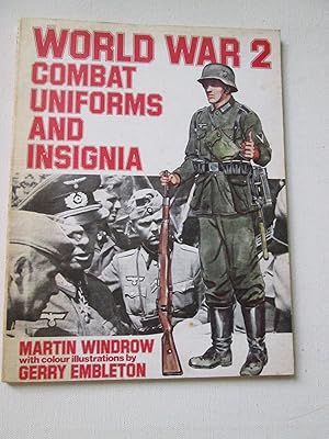 Seller image for World War 2 Combat Uniforms and Insignia for sale by Chequered Past