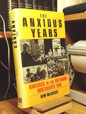 Bild des Verkufers fr The Anxious Years: America in the Vietnam-Watergate Era zum Verkauf von Henniker Book Farm and Gifts