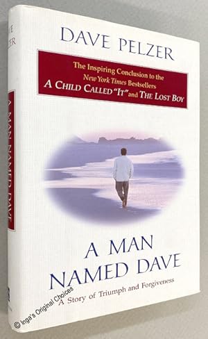 A Man Named Dave: A Story of Triumph and Forgiveness