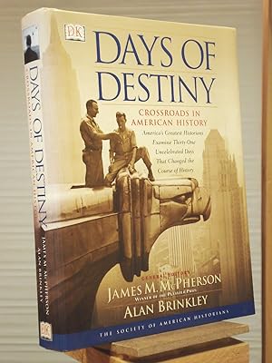 Imagen del vendedor de Days of Destiny: Crossroads in American History a la venta por Henniker Book Farm and Gifts