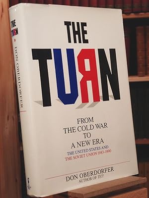 Image du vendeur pour The Turn: From the Cold War to a New Era : The United States and the Soviet Union, 1983-1990 mis en vente par Henniker Book Farm and Gifts