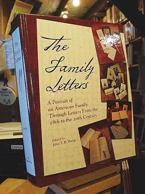 Seller image for The Family Letters : A Protrait of an American Family Through Letters From the 18th to the 20th Century for sale by Henniker Book Farm and Gifts