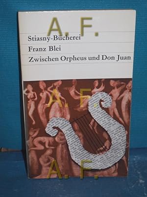 Image du vendeur pour Zwischen Orpheus und Don Juan (Stiasny-Bcherei 154) Eingeleitet und ausgewhlt von Ernst Schnwiese mis en vente par Antiquarische Fundgrube e.U.
