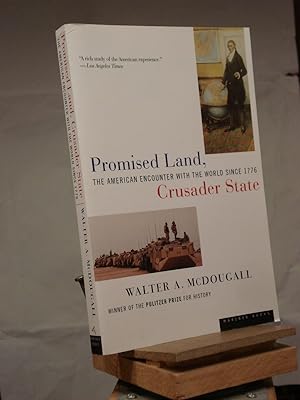 Immagine del venditore per Promised Land, Crusader State: The American Encounter with the World Since 1776 venduto da Henniker Book Farm and Gifts