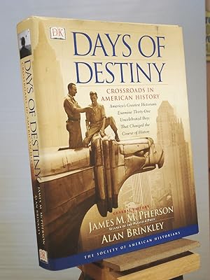 Bild des Verkufers fr Days of Destiny : Crossroads in American History zum Verkauf von Henniker Book Farm and Gifts