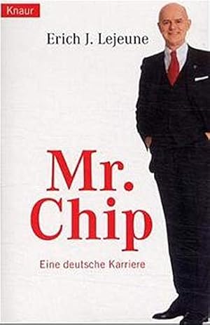 Bild des Verkufers fr Mr. Chip: Eine deutsche Karriere zum Verkauf von Modernes Antiquariat an der Kyll